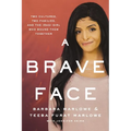 A Brave Face: Two Cultures, Two Families, and the Iraqi Girl Who Bound Them Together