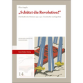 Schutzt Die Revolution!: Die Stadtwehr Bremen 1919-1921: Geschichte Und Quellen