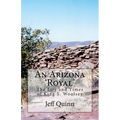 An Arizona 'Royal': The Life and Times of King S. Woolsey