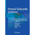 Postural Tachycardia Syndrome: A Concise and Practical Guide to Management and Associated Conditions