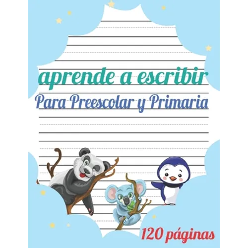 Aprende a escribir para Preescolar y Primaria: 120 páginas / libro para aprender a escribir letras y números / Preescolar y Primaria / libro Para niña