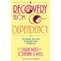Recovery from Co-Dependency: It's Never Too Late to Reclaim Your Childhood