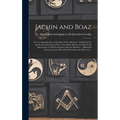 Jachin and Boaz; or, An Authentic Key to the Door of Free-masonry [microform]: Calculated Not Only for the Instruction of Every New-made Mason; but Al