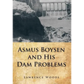 Asmus Boysen and His Dam Problems