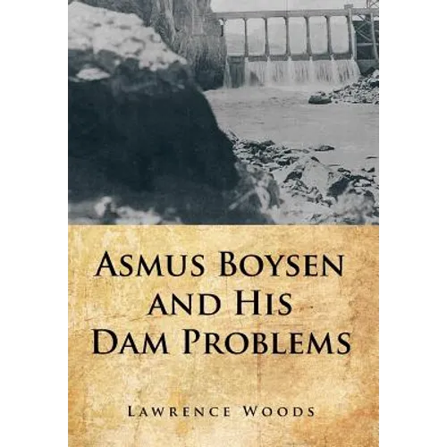 Asmus Boysen and His Dam Problems