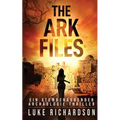 The Ark Files (deutsche Ausgabe): Ein Atemberaubender Archäologie-Thriller (Buch 1)