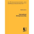 International Entrepreneurship: Determinants of the Propensity to Internationalize and the Different Types of International New Ventures