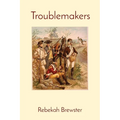 Troublemakers: Volume 1