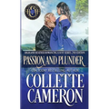 Passion and Plunder: A Passionate Enemies to Lovers Second Chance Scottish Highlander Mystery Romance