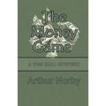 The Money Game: A Tom Hall Mystery
