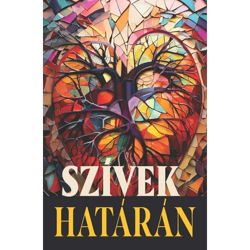 Szívek határán: Kortárs magyar szerzők novellái