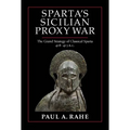 Sparta's Sicilian Proxy War: The Grand Strategy of Classical Sparta, 418-413 B.C.