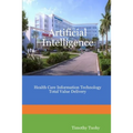 Artificial Intelligence Health Care Information Technology Total Value Delivery