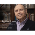 Building Bridges with Music: Stories from a Composer's Life -- Expanded Second Edition