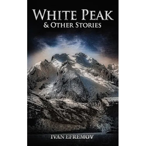 White Peak & Other Stories