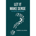Let It Make Sense: My Truth, My Journey