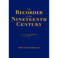 The Recorder in the Nineteenth Century