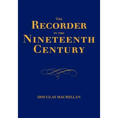 The Recorder in the Nineteenth Century