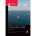 The Routledge Handbook of Asian Security Studies