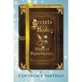 Secrets of a Healer - Magic of Hypnotherapy