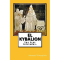 El Kybalion (Spanish) Edition