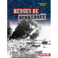 Héroes de Dunkerque (Heroes of Dunkirk)
