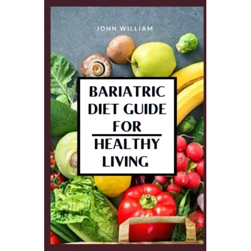 Bariatric Diet Guide for Healthy Living