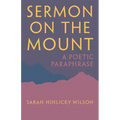 Sermon on the Mount: A Poetic Paraphrase