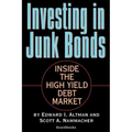 Investing in Junk Bonds: Inside the High Yield Debt Market