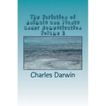 The Variation of Animals and Plants under Domestication Volume 2