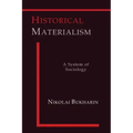 Historical Materialism: A System of Sociology