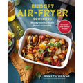 Budget Air-Fryer Cookbook: Money-Saving Meals for All Occasions