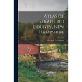 Atlas of Strafford County, New Hampshire