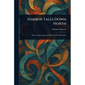 Harbor Tales Down North