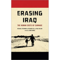 Erasing Iraq: The Human Costs of Carnage