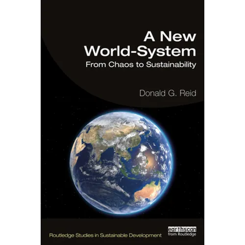 A New World-System: From Chaos to Sustainability