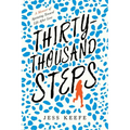 Thirty-Thousand Steps: A Memoir of Sprinting Toward Life After Loss