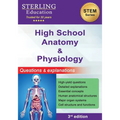 High School Anatomy and Physiology: Questions & Explanations for High School Human Anatomy