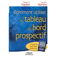 Comment utiliser le tableau de bord prospectif