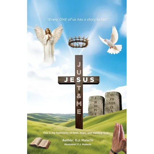 Just Jesus & Me: "Every One of Us Has a Story to Tell"