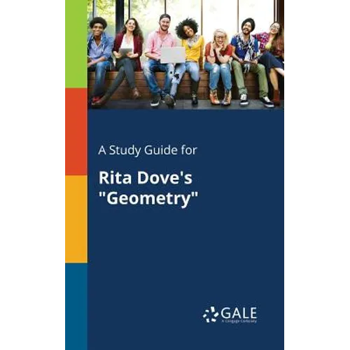 A Study Guide for Rita Dove's "Geometry"