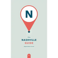 The Nashville Guide: Experience Local