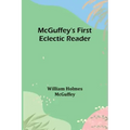 McGuffey's First Eclectic Reader