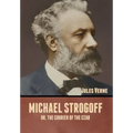 Michael Strogoff; Or, The Courier of the Czar