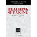 Teaching Speaking: A Holistic Approach
