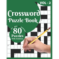 Crossword Puzzle Book: 80 Large Print Crossword Puzzle Book For Adults And Senior Included Solution For Checking And Best Knowledgeable Gift