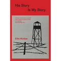 His Story Is My Story: Authentic Stories about Survival and Success of a German Father and Daughter after World War II