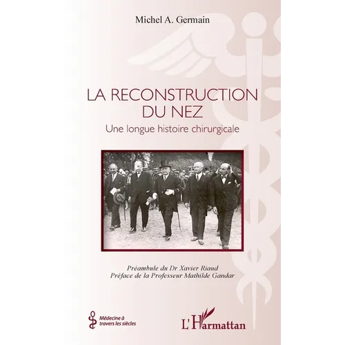 La reconstruction du nez: Une longue histoire chirurgicale