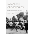 Japan at the Crossroads: Conflict and Compromise After Anpo