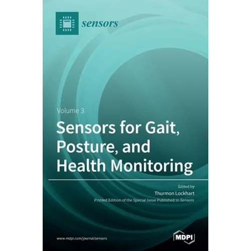 Sensors for Gait, Posture, and Health Monitoring Volume 3